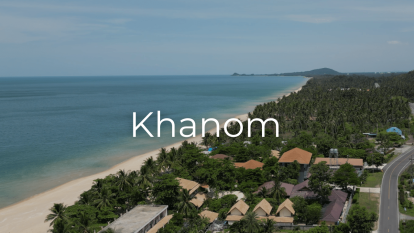 Khanom is a new location for real estate investment in Thailand